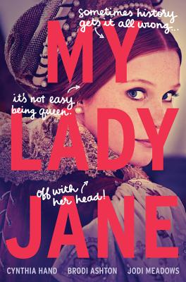 My Lady Jane (The Lady Janies) cover