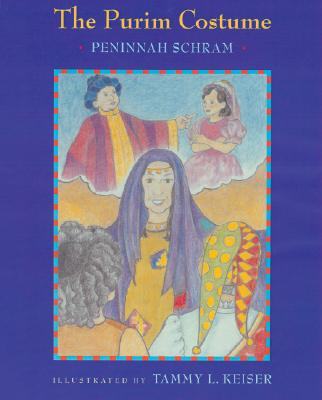 The Purim Costume By Peninnah Schram, Tammy L. Keiser (Illustrator) Cover Image