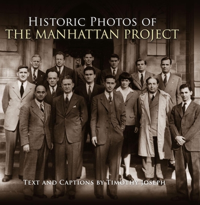 Historic Photos of the Manhattan Project Cover Image