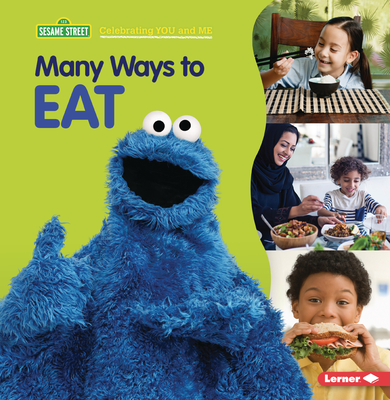 Many Ways to Eat (Sesame Street (R) Celebrating You and Me)