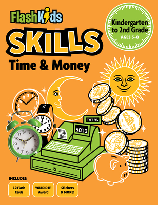 Time and Money: Grades K-2 (Flash Skills) By Flash Kids (Editor) Cover Image