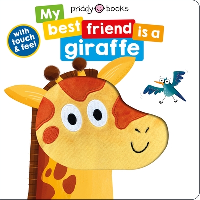 My Best Friend: is a Giraffe (My Best Friend is A) By Roger Priddy Cover Image