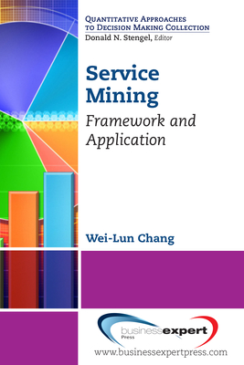 Service Mining: Framework and Application Cover Image