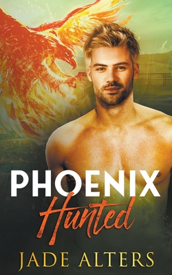 Phoenix Hunted (Burnt Skies #1)