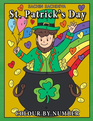 St Patrick's Day Colour By Number: Coloring Book for Kids Ages 4-8 Cover Image