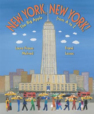 New York, New York!: The Big Apple from A to Z Cover Image