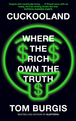 Cuckooland: Where the Rich Own the Truth Cover Image
