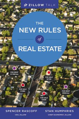 Zillow Talk: The New Rules of Real Estate By Spencer Rascoff, Stan Humphries Cover Image
