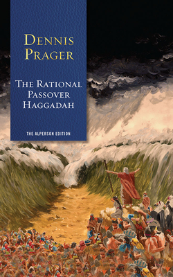 The Rational Passover Haggadah By Dennis Prager, Mel Foster (Read by) Cover Image