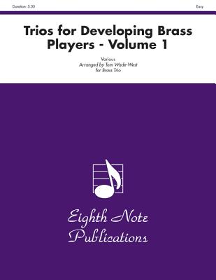 Trios for Developing Brass Players, Vol 1: Score & Parts (Eighth Note Publications #1) Cover Image