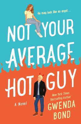 Not Your Average Hot Guy: A Novel (Match Made in Hell #1)