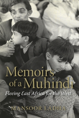 Memoirs of a Muhindi: Fleeing East Africa for the West (Regina Collection #6) By Mansoor Ladha Cover Image