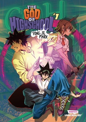 The God of High School Volume One: A WEBTOON Unscrolled Graphic Novel By Yongje Park Cover Image