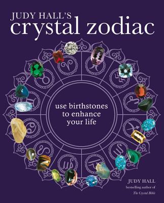 Judy Hall's Crystal Zodiac By Judy Hall Cover Image