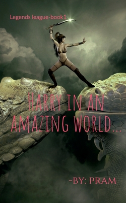 Harry in an Amazing world. Cover Image
