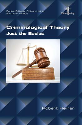 Criminological Theory. Just the Basics Cover Image