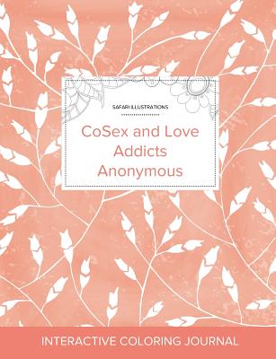 Adult Coloring Journal: Cosex and Love Addicts Anonymous (Safari Illustrations, Peach Poppies) By Courtney Wegner Cover Image