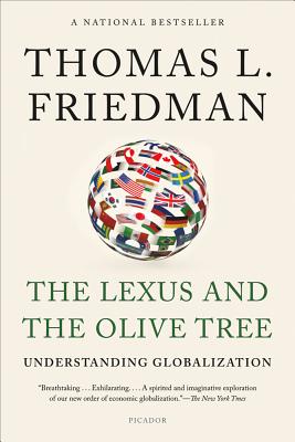 The Lexus and the Olive Tree: Understanding Globalization By Thomas L. Friedman Cover Image