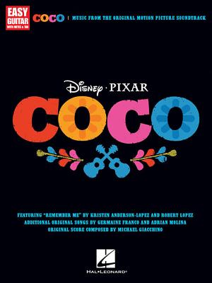 Disney/Pixar's Coco: Music from the Original Motion Picture Soundtrack By Robert Lopez (Composer), Kristen Anderson-Lopez (Composer), Germaine Franco (Composer) Cover Image