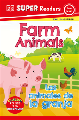 DK Super Readers Pre-Level Bilingual Farm Animals – Los animales