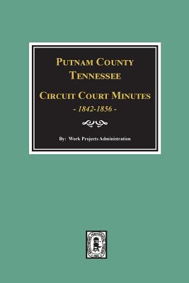 Putnam County, Tennessee Court Minutes, 1842-1856. Cover Image