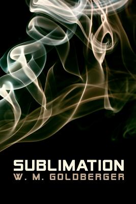 Sublimation By W. M. Goldberger Cover Image