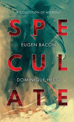 Speculate: A Collection of Microlit Cover Image