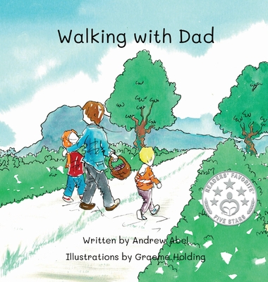 Walking with Dad By Andrew Abel, Graeme Holding (Illustrator) Cover Image