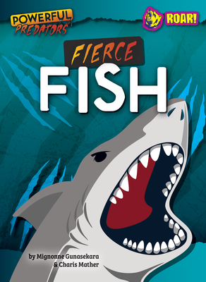 Fierce Fish (Powerful Predators) | mitpressbookstore