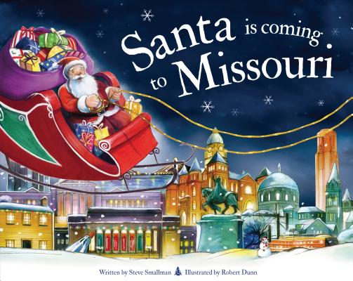 Santa Is Coming to Missouri (Santa Is Coming...)