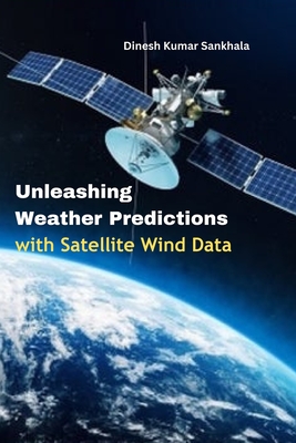 Unleashing Weather Predictions with Satellite Wind Data Cover Image