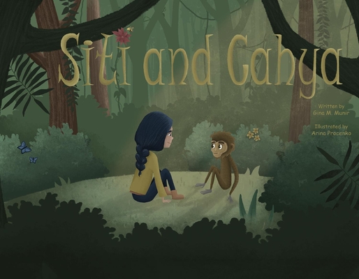 Siti and Cahya By Gina M. Munir, Arina Procenko (Illustrator) Cover Image
