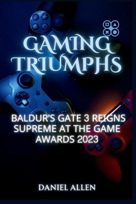 Gaming Triumphs: Baldur's Gate 3 Reigns Supreme at The Game Awards 2023 Cover Image
