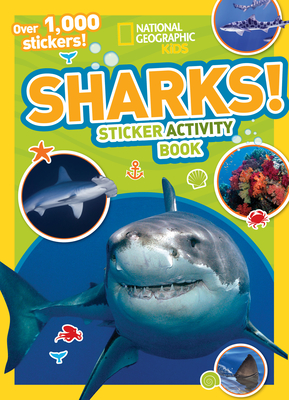National Geographic Kids Sharks Sticker Activity Book: Over 1,000 Stickers! (NG Sticker Activity Books) Cover Image