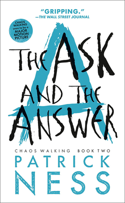 Ask and the Answer (Chaos Walking) By Patrick Ness Cover Image