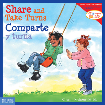 Share and Take Turns / Comparte y turna (Learning to Get Along®)