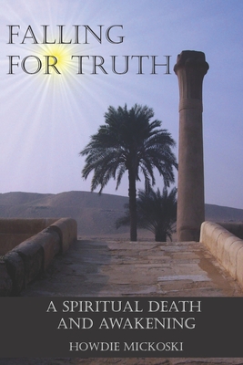Falling For Truth: A Spiritual Death And Awakening Cover Image