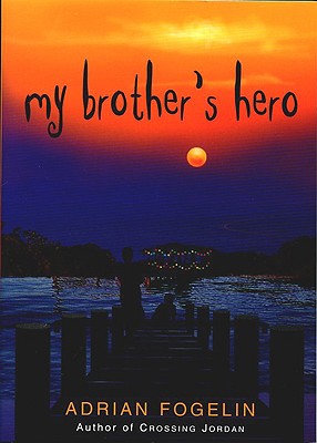 Cover for My Brother's Hero (Neighborhood Novels #3)