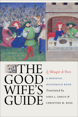 Cover for The Good Wife's Guide (Le Ménagier de Paris)
