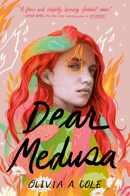 Dear Medusa: (A Novel in Verse) By Olivia A. Cole Cover Image