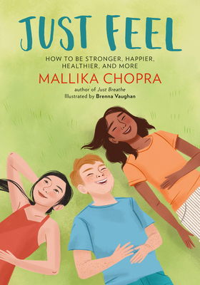 Just Feel: How to Be Stronger, Happier, Healthier, and More (Just Be Series) Cover Image