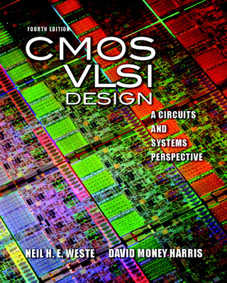 CMOS VLSI Design: A Circuits and Systems Perspective [With Access Code] Cover Image