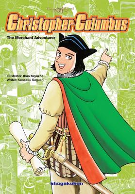 Christopher Columbus: The Merchant Adventurer (Biographical Comics) Cover Image