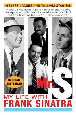 Mr. S: My Life with Frank Sinatra By George Jacobs, William Stadiem Cover Image