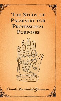 The Study of Palmistry for Professional Purposes Cover Image