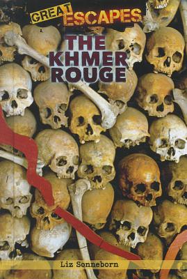 The Khmer Rouge (Great Escapes) By Liz Sonneborn Cover Image