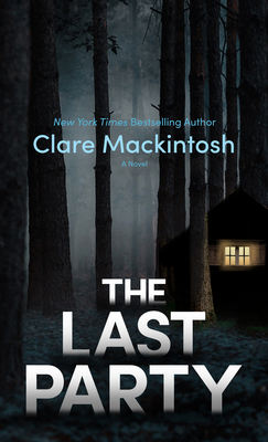 The Last Party By Clare Mackintosh Cover Image
