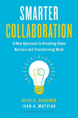 Smarter Collaboration: A New Approach to Breaking Down Barriers and Transforming Work Cover Image