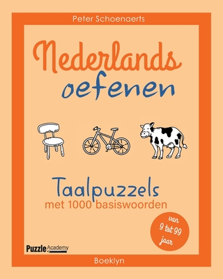 Nederlands oefenen: Taalpuzzels met 1000 basiswoorden By Peter Schoenaerts Cover Image