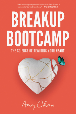 Breakup Bootcamp: The Science of Rewiring Your Heart cover